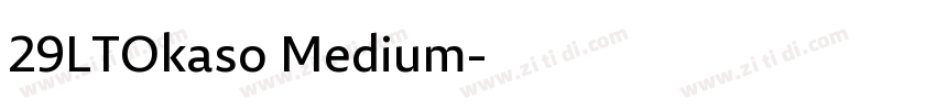 29LTOkaso Medium字体转换